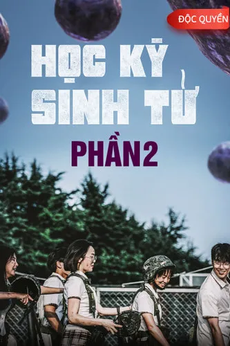 Học Kỳ Sinh Tử Phần 2 | Duty After School 2 (2023)