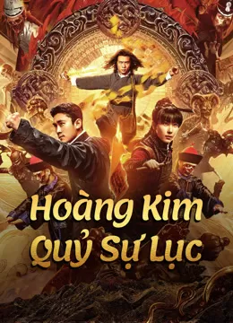 Hoàng Kim Quỷ Sự Lục - HUANG JIN GUI SHI LU FILM SERIES (2024)