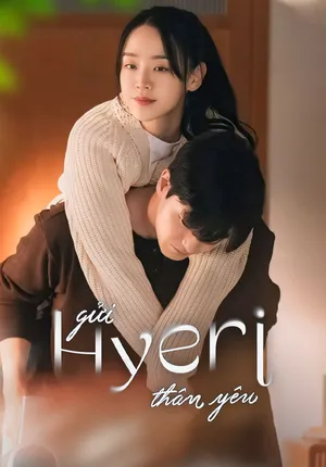 Gửi Hyeri Thân Yêu | To My Hyeri (2024)