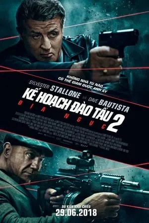 Phim Kế Hoạch Đào Tẩu 2: Địa Ngục - Escape Plan 2: Hades (2018)