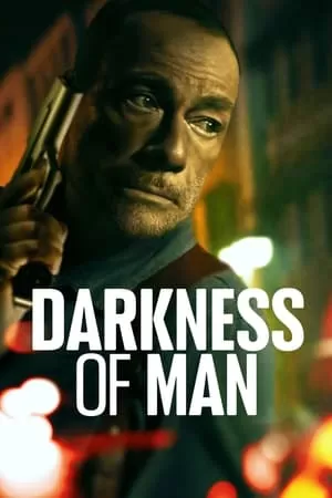 Phim Góc Khuất Sát Thủ (Kẻ Hủy Diệt Thế Giới) - Darkness of Man (2024)
