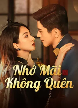 Phim Không Bao Giờ Quên - Don't Forget Me (2024)