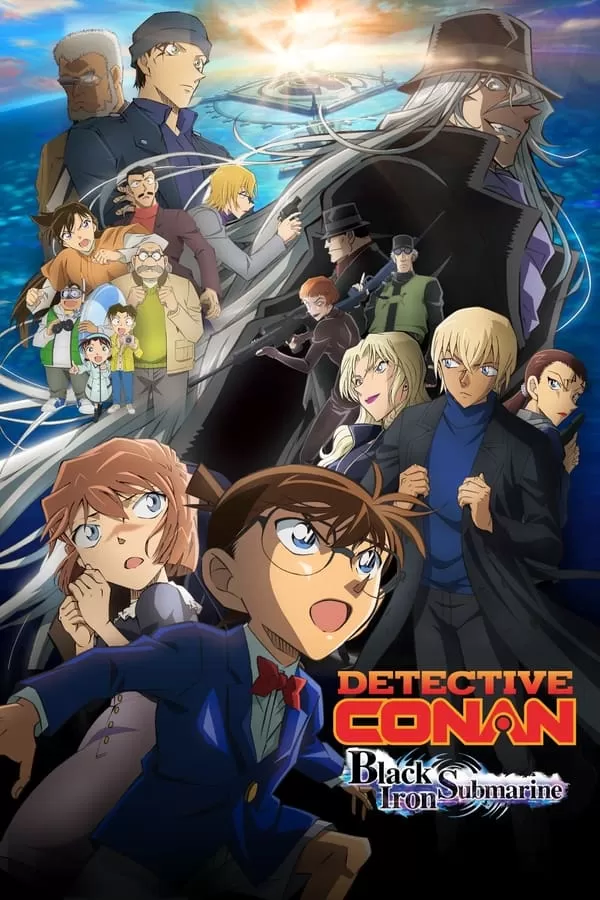 Phim Thám Tử Lừng Danh Conan 26: Tàu Ngầm Sắt Màu Đen - Detective Conan: Black Iron Submarine (2023)