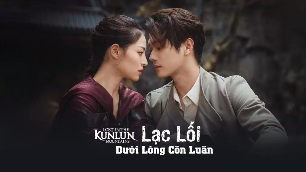 Phim Lạc Lối Dưới Lòng Côn Luân - Lost In The KunLun Mountains (2022)