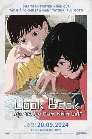 Liệu Ta Có Dám Nhìn Lại? | Look Back (2024)