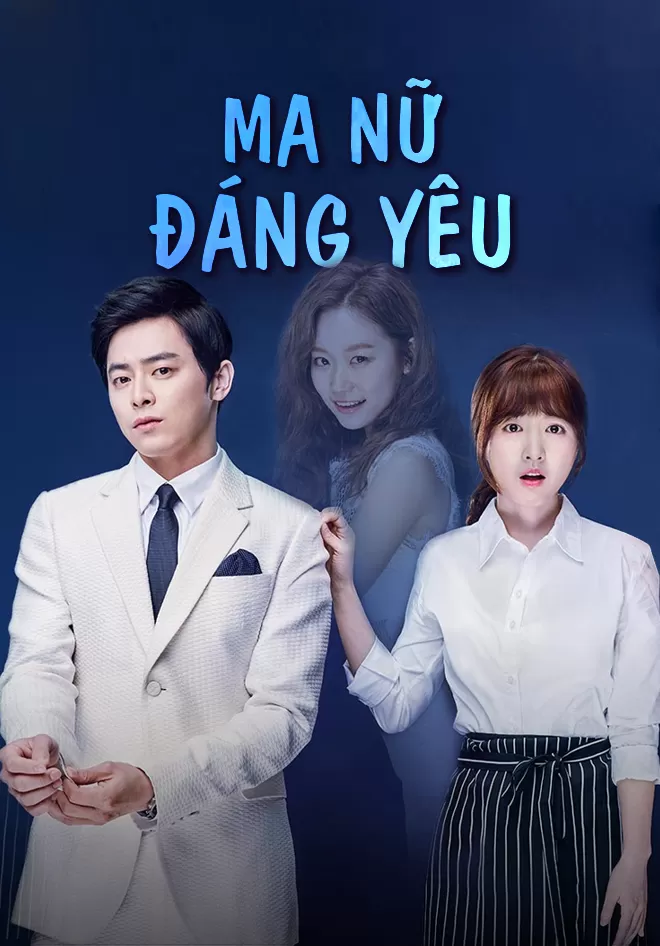 Phim Ma Nữ Đáng Yêu - Oh My Ghost (2015)