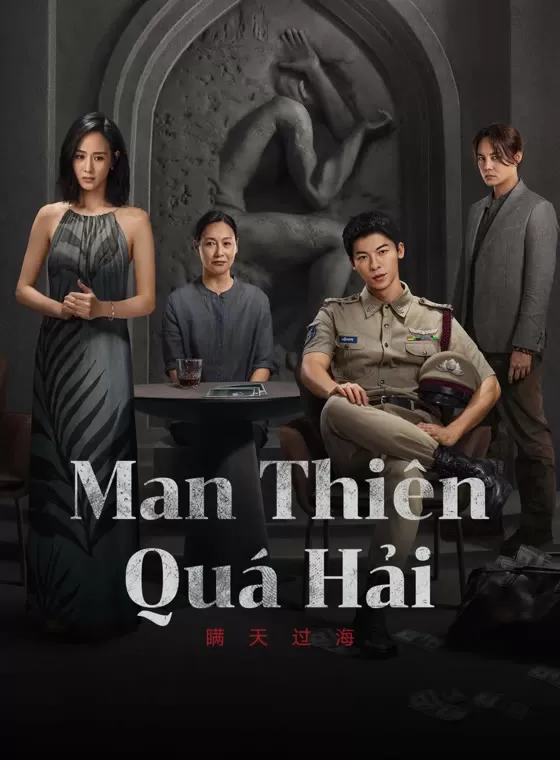 Man Thiên Quá Hải | THE INVISIBLE GUEST (2023)
