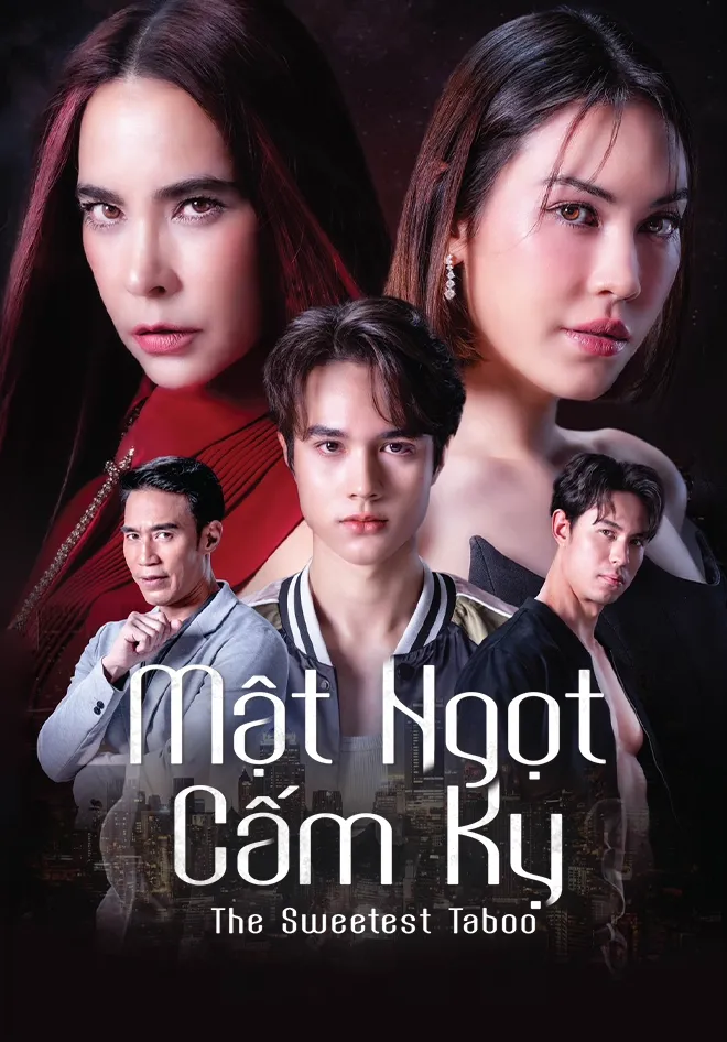 Mật Ngọt Cấm Kỵ | The Sweetest Taboo (2024)