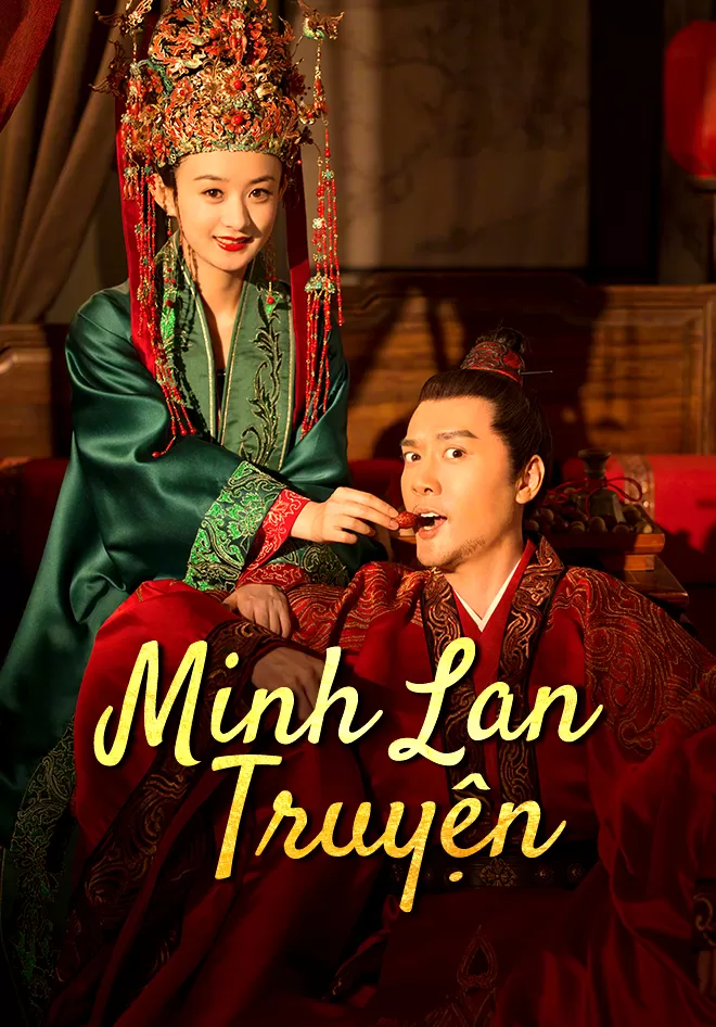 Minh Lan Truyện | The Story of Minglan (2018)