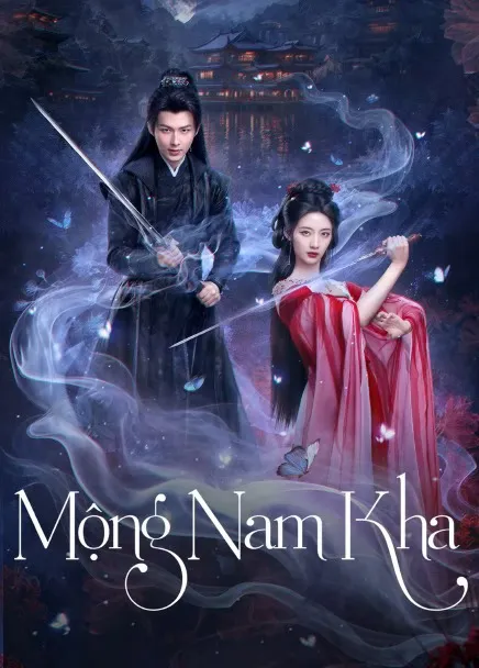 Mộng Nam Kha - Fate's Crossing Nan & Ke (2024)