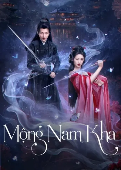 Mộng Nam Kha | Fate's Crossing Nan & Ke (2024)