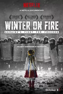 Phim Mùa đông khói lửa: Ukraine chiến đấu vì tự do - Winter on Fire: Ukraine&#x27;s Fight for Freedom (2015)