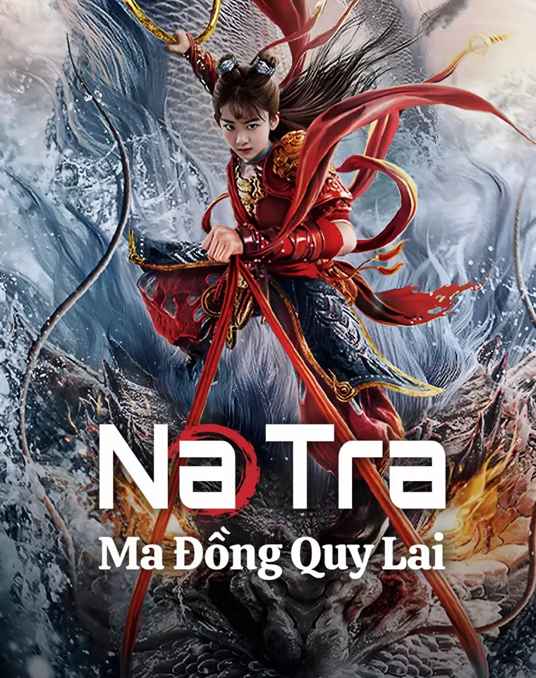 Na Tra: Ma Đồng Quy Lai | Nezha: Demon Child is Back (2024)