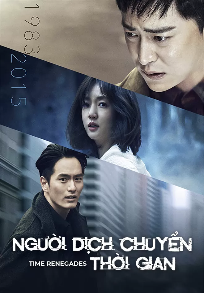 Người Dịch Chuyển Thời Gian | Time Renegades (2016)