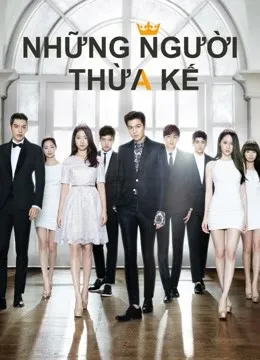 Phim Những Người Thừa Kế - The Heirs (2013)