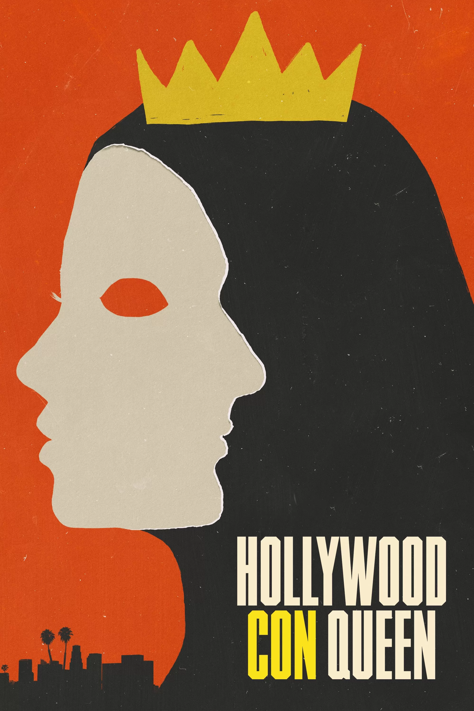 Phim Nữ Hoàng Lừa Đảo Xứ Hollywood - Hollywood Con Queen (2024)