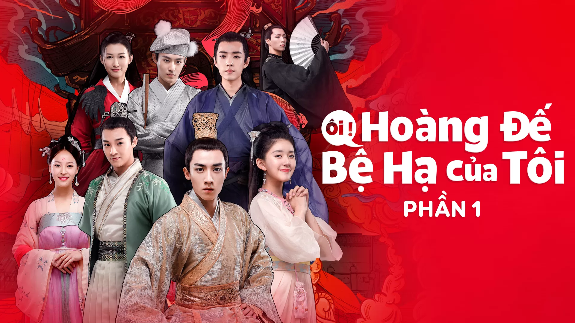 Phim Ôi Hoàng Đế Bệ Hạ Của Ta Phần 1 - Oh! My Emperor Season 1 (2018)