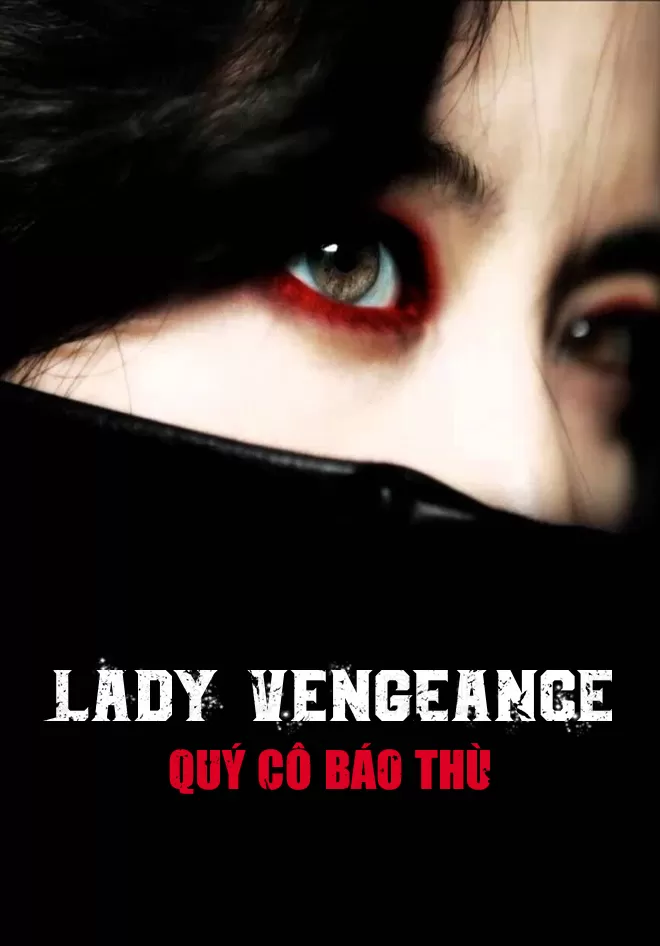 Phim Quý Cô Báo Thù - Lady Vengeance (2005)