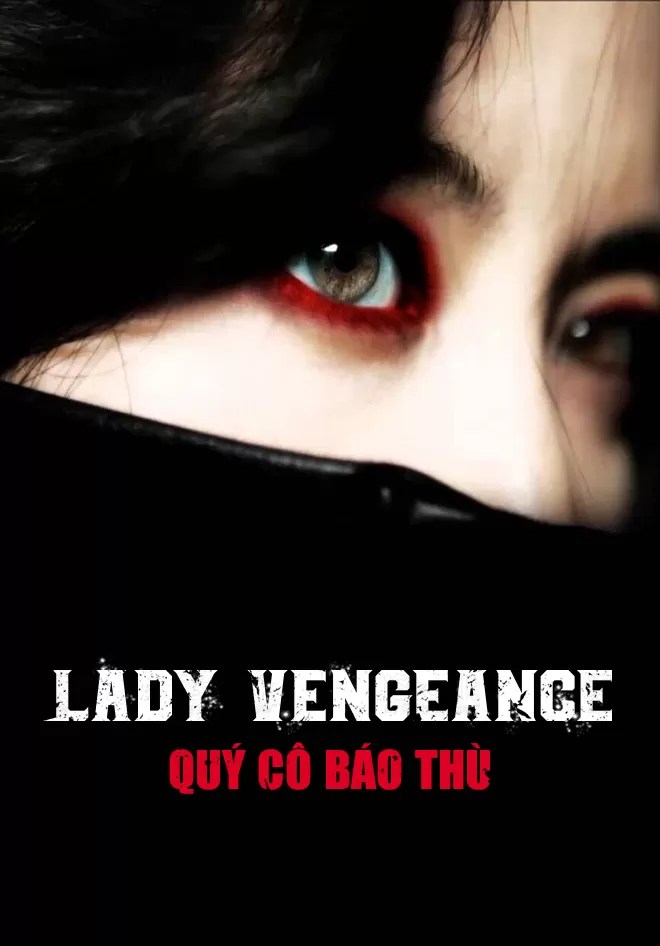 Quý Cô Báo Thù - Lady Vengeance (2005)