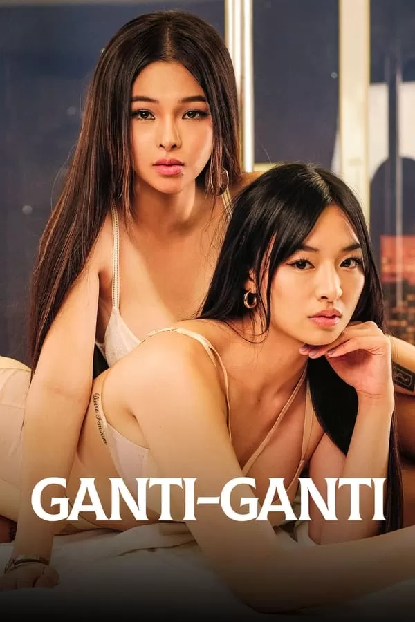 Tình Thù | Ganti-Ganti (2023)