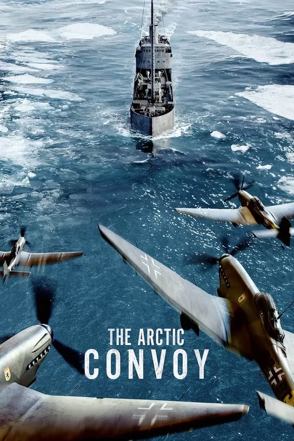 Phim Đoàn Tàu Bắc Cực - The Arctic Convoy (2023)