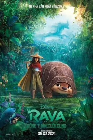 Phim Raya và Rồng Thần Cuối Cùng - Raya And The Last Dragon (2021)