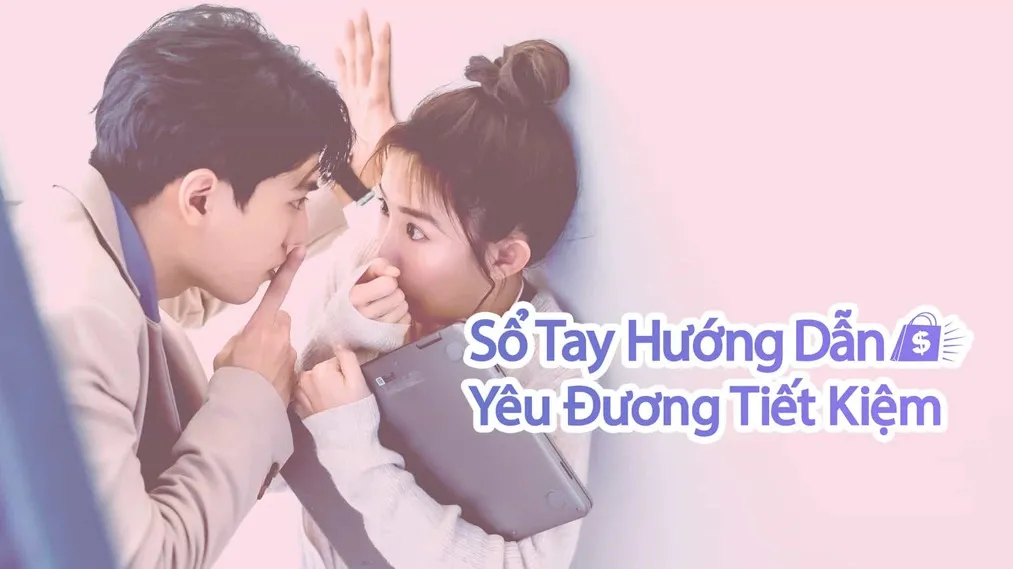 Phim Sổ Tay Hướng Dẫn Yêu Đương Tiết Kiệm - Love on a Shoestring (2024)