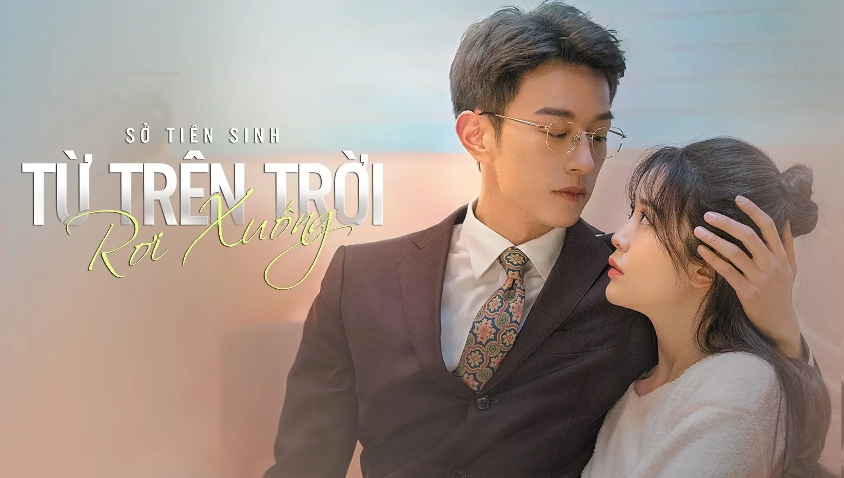 Phim Sở Tiên Sinh Từ Trên Trời Rơi Xuống - Hi! My Mr. Right (2023)