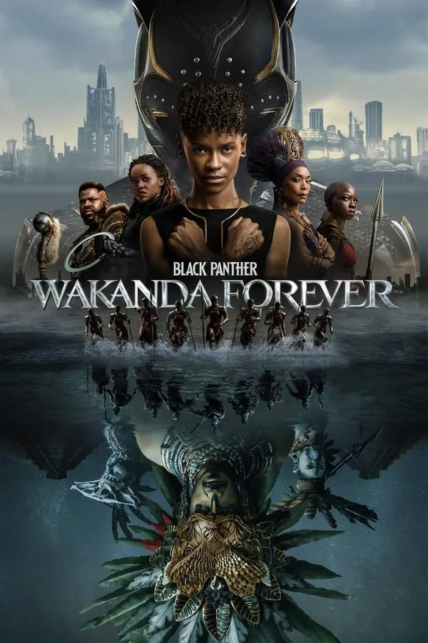 Chiến Binh Báo Đen 2: Wakanda Bất Diệt | Black Panther 2: Wakanda Forever (2022)