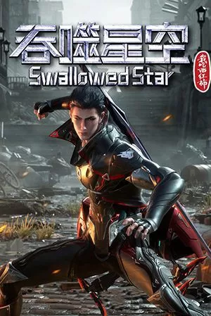 Thôn Tính Bầu Trời | Swallowed Star (2020)