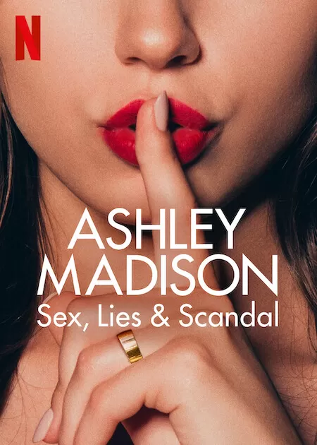 Phim Ashley Madison: Tình dục, Lừa Dối Và Bê Bối - Ashley Madison: Sex, Lies & Scandal (2024)