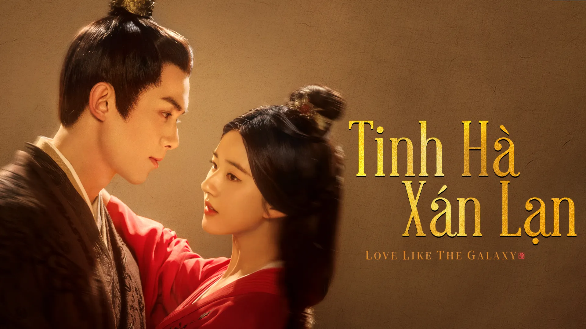 Phim Tinh Hà Xán Lạn - Love Like the Galaxy (2022)