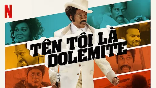 Phim Dolemite Là Tên Tôi - Dolemite Is My Name (2019)