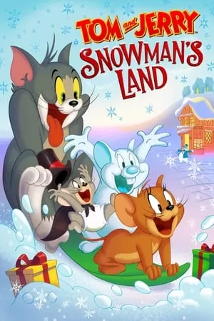 Tom and Jerry: Vùng Đất Người Tuyết | Tom and Jerry Snowman's Land (2022)