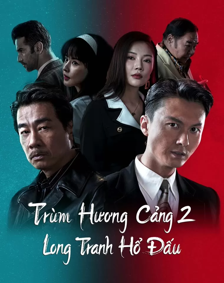 Trùm Hương Cảng 2: Long Tranh Hổ Đấu - Extras for Chasing The Dragon (2023)