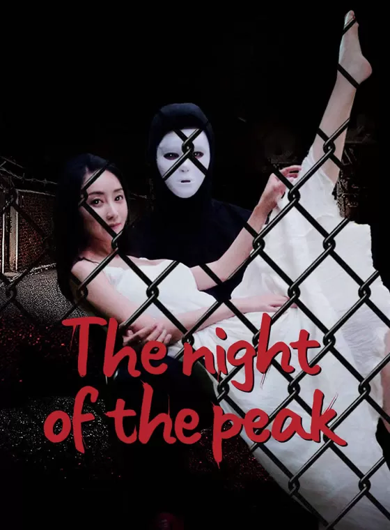 Quỷ Dạ Mê Tình | The night of the peak (2024)