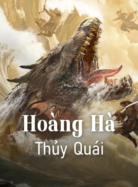 Hoàng Hà Thủy Quái | Monster (2024)