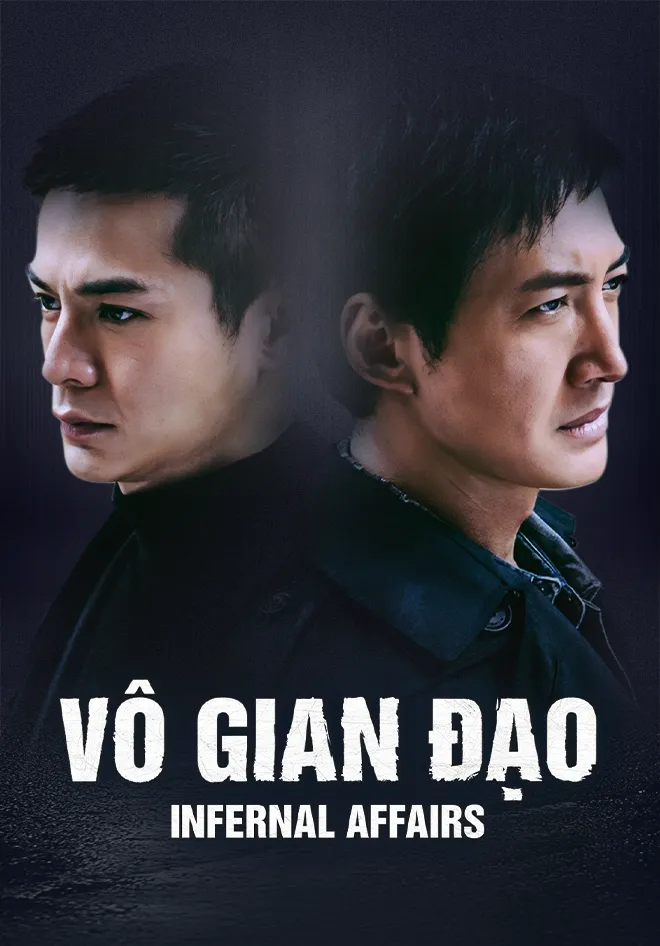 Vô Gian Đạo - Infernal Affairs (2016)