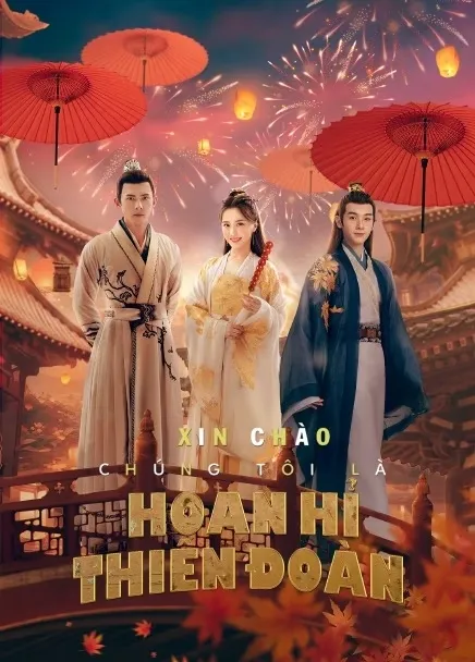 Xin Chào Chúng Tôi Là Hoan Hỉ Thiên Đoàn - The Shiny Group (2023)