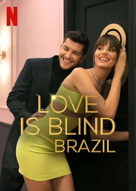 Yêu Là Mù Quáng Brazil (phần 1) | Love is Blind Brazil (season 1) (2021)