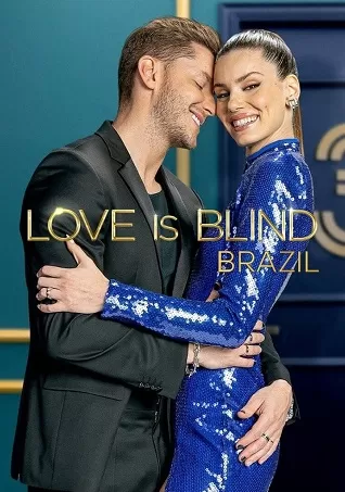 Phim Yêu Là Mù Quáng Brazil 2 - Love Is Blind: Brazil Season 2 (2022)