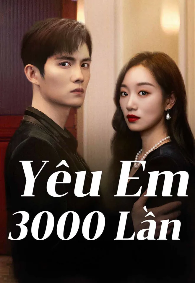 Yêu Em 3000 Lần